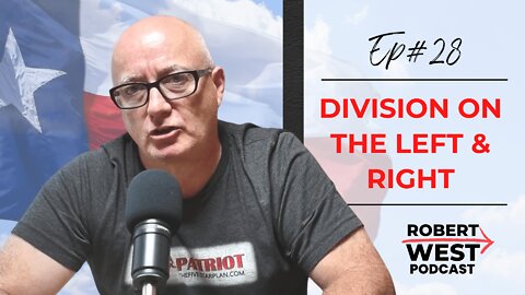 Division on the Left and Right | Ep 28