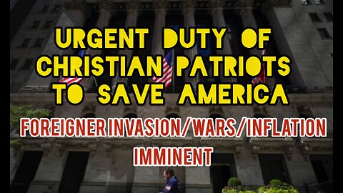 Americans Duty to Save The Nation. Inflation-War-Invasion.