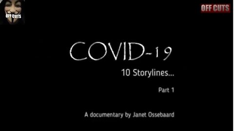 Documentary About Covid-19 Part 1 By Janet Ossebaard
