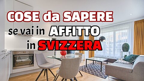 COSA DEVI SAPERE se vai in AFFITTO in SVIZZERA DOCUMENTARIO più o meno è come dalle altre parti solo che gli affitti costano parecchio in Svizzera ovvio,dipende poi dalla zona