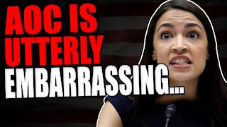 Utterly embarrassing describes AOC perfectly. What a fool.