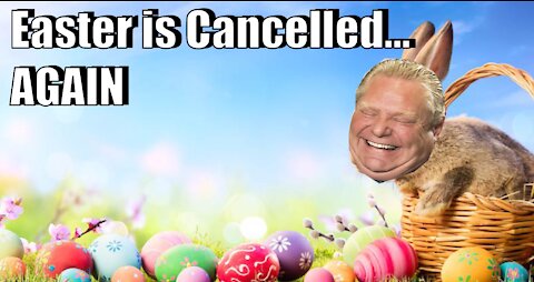 Easter is Cancelled... AGAIN!!