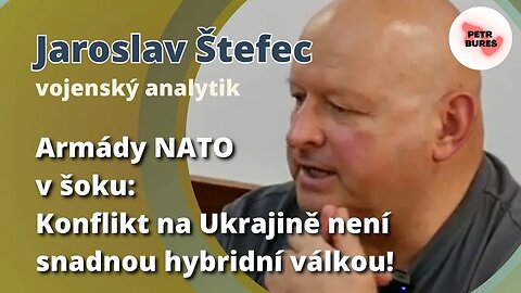 Jaroslav Štefec: Armády NATO v šoku: Konflikt na Ukrajině není snadnou hybridní válkou!