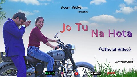 Acorn Wolve - Jo Tu Na Hota (Official Video)
