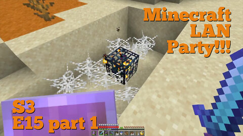 Minecraft LAN Party! Season 3 Episode 15 Part 1 - A Mesa, A Desert, And Two Spider Spawners