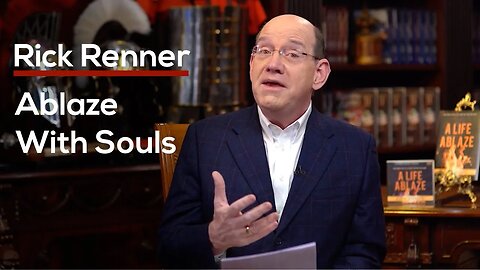 Ablaze With Souls — Rick Renner
