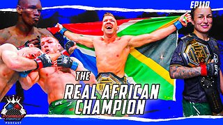 The Real African Champ | Du Plessis Gets The Win | Pennington And New| Gaethje vs Holloway 🤯 | EP110