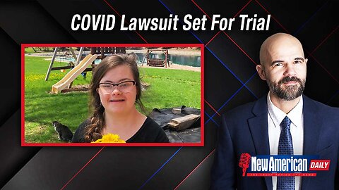 Lawsuit Filed by Man Who Believes Covid Is Part of Depopulation Agenda Set for Trial