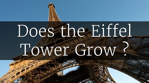 Does the Eiffel Tower Grow? | Interesting Facts | The World of Momus Podcast