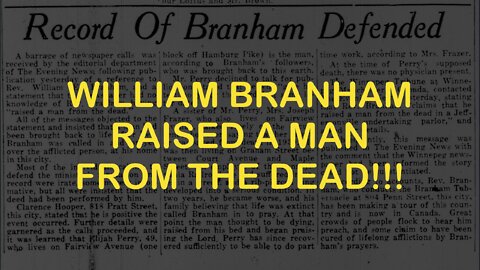Raised from the Dead by William Branham!