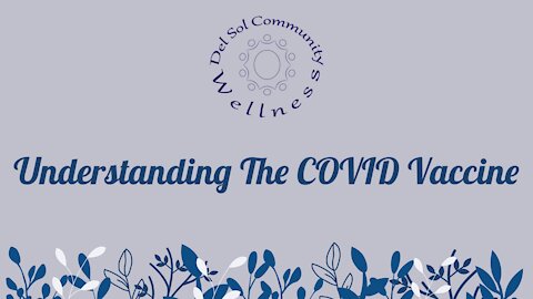 Understanding the COVID Vaccine
