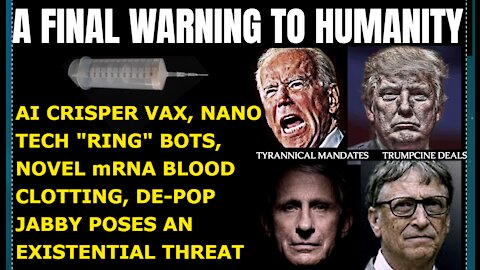 BREAKING: A FINAL WARNING TO HUMANITY-Vaccine RING delivery systems. AI CRISPER BOTS