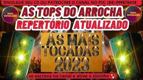 AS TOPS DO ARROCHA 2023 REPERTÓRIO ATUALIZADO 2023