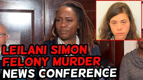 PRESS CONFERENCE Leilani Simon indicted on murder charges for Quinton Simon