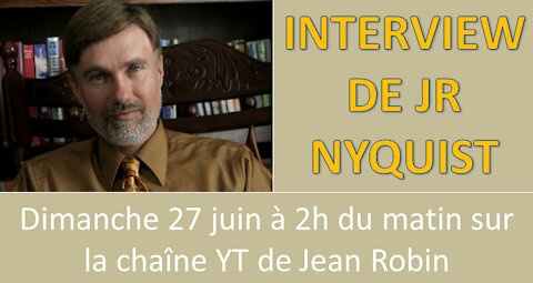 Interview de JR Nyquist traduite en français