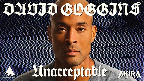 David Goggins x Akira The Don - UNACCEPTABLE 😤 | Music Video