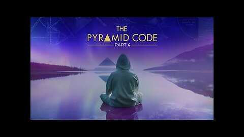 The Pyramid Code Part 4