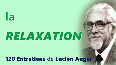 La relaxation - Lucien Auger Psychologue