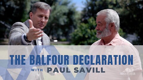 The Balfour Declaration with Paul Savill