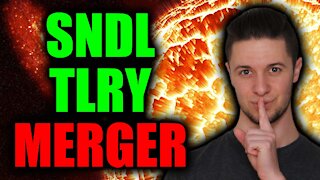 SNDL & TLRY Stock MERGER NEWS | BREAKOUT