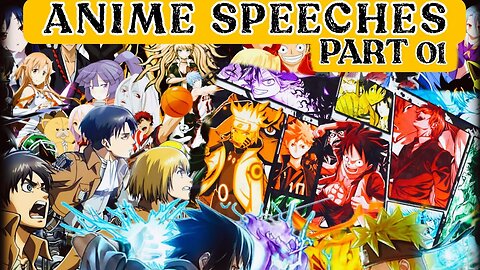 My Favourite Anime Speeches 01 | Which Will Surely Gives You Goosebumps.