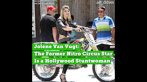 Jolene Van Vugt: The Former Nitro Circus Star Is a Hollywood Stuntwoman