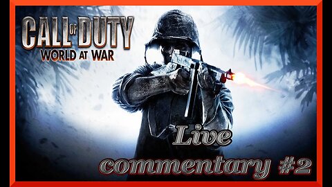 Call of duty world at war live commentary #2