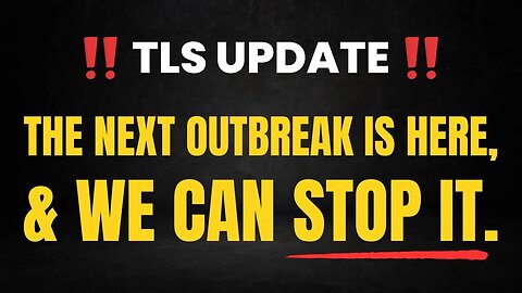 URGENT MESSAGE FROM TLS!!! Share this everywhere.