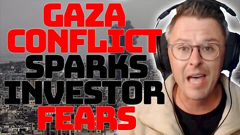 Gaza Conflict Sparks Investor Fears for the Future || Bullet Wealth
