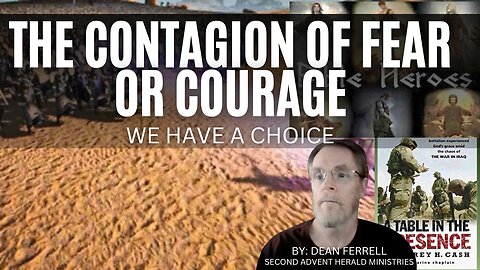 The Contagion of Fear or Courage 2023-12-31