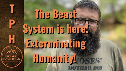 The Beast System is Here! Destroying Humanity!