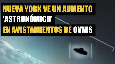 Nueva York ve un aumento 'astronómico' en avistamientos de ovnis