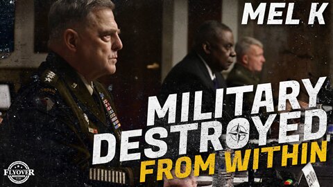 Our Military is Being DESTROYED from Within | Mel K