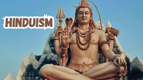 What is Hinduism and How The World Was Created According To Hinduism? | Hinduism Explained