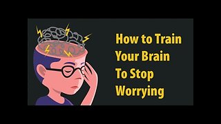 4 Ways To Stop Worrying