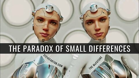 The Paradox of Small Differences | Patreon Member Clip | The McFuture w/Steve Faktor