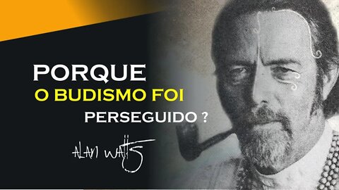 A PERSEGUIÇÃO AO BUDISMO, ALAN WATTS DUBLADO, ECKHART TOLLE DUBLADO