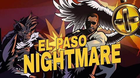 New 'El Paso, Nightmare' & 'El Paso, Elsewhere' Trailers | Strange Scaffold