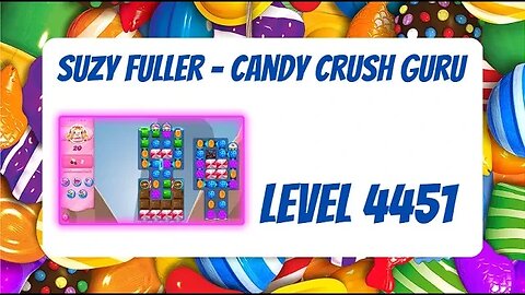Candy Crush Level 4451 Talkthrough, 30 Moves 0 Boosters