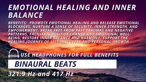 Emotional Healing and Inner Balance: 321.9 Hz + 417 Hz Binaural Beats Meditation