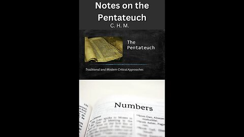 Notes on the Pentateuch by C H M Numbers, Chapters 1 and 2