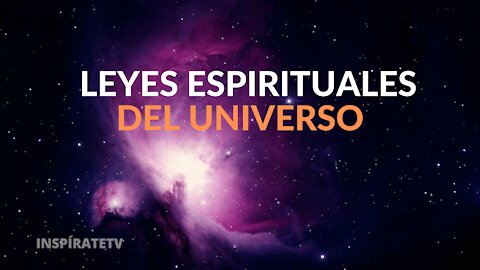 Leyes Espirituales del Universo