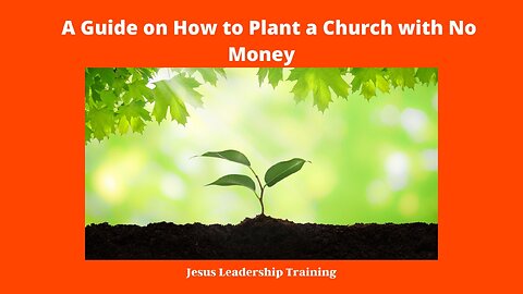 A Guide on How to Plant a Church with No Money