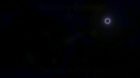 1 hora de Eclipse: O brilho do Sol e a escuridão da Lua, para dormir ou relaxar [Frases e Poemas]