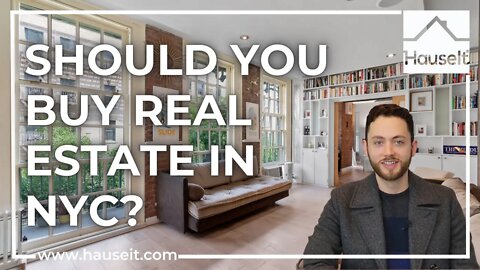 Should You Buy Real Estate in NYC?