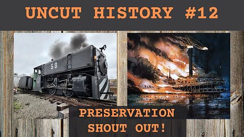 Preservation Shoutout - Uncut History #12