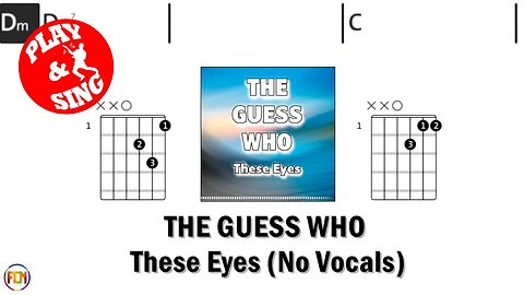 THE GUESS WHO These Eyes FCN GUITAR CHORDS & LYRICS NO VOCALS