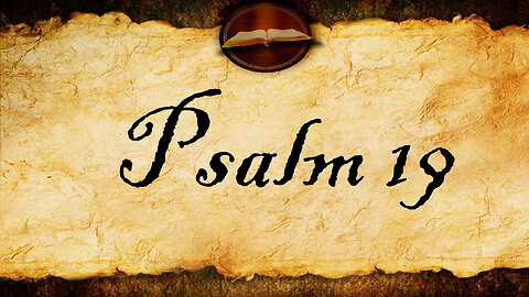 Psalm 19 | KJV Audio (With Text)