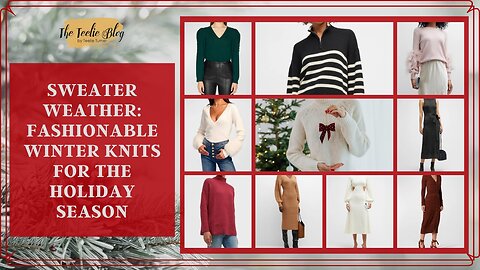 The Teelie Blog | Sweater Weather: Fashionable Winter Knits for the Holiday Season | TeelieTurner