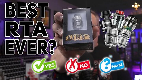 Kylin III RTA Unboxing Review